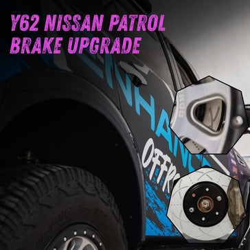Y62 Nissan Patrol Brake Upgrade: Why Drilled and Slotted Rotors Are Worth the Investment